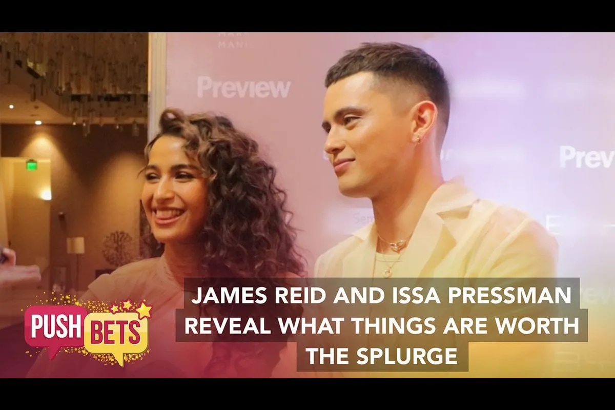 James Reid and Issa Pressman reveal what things are worth the splurge ...