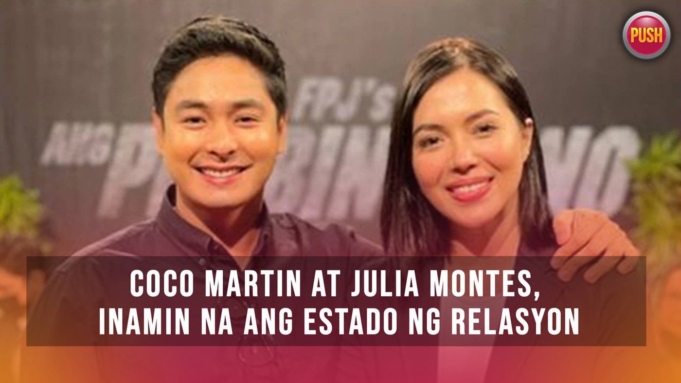 Coco Martin at Julia Montes, inamin na ang estado ng relasyon | PUSH Daily  | ABS-CBN Entertainment