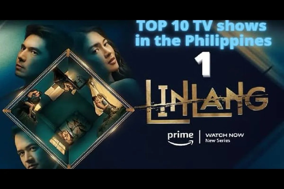 “Linlang” becomes the most watched show on Prime Video Philippines on ...