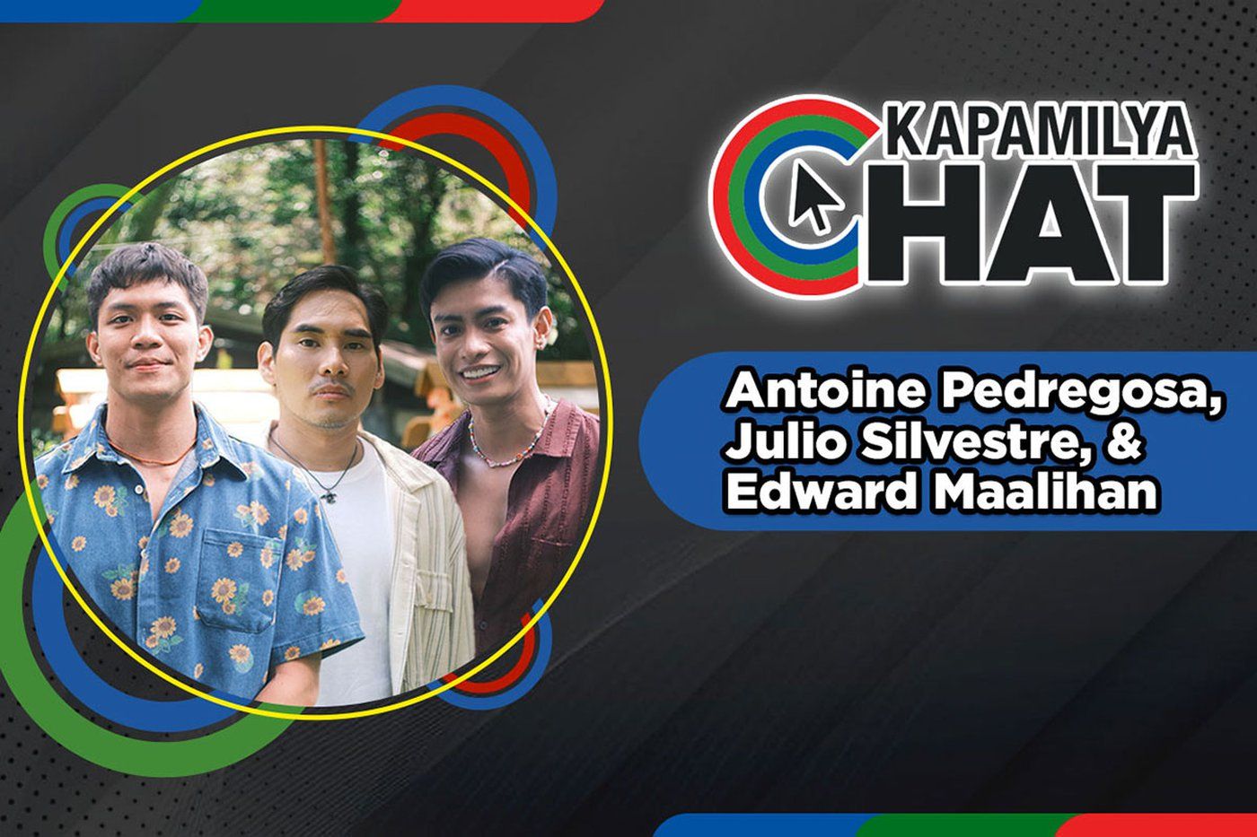 Kapamilya Chat with Edward Maalihan, Antoine Pedregosa and Julio Silvestre
