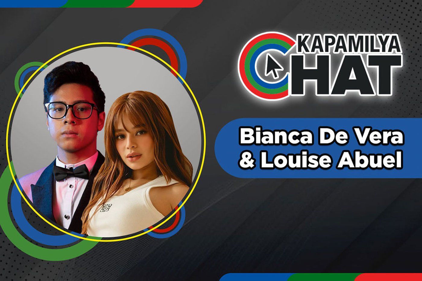 Kapamilya Chat with Bianca De Vera and Louise Abuel
